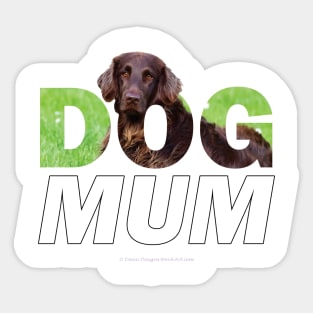 Dog Mum - flatcoat oil painting wordart Sticker